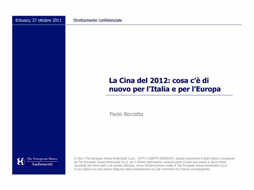 La Cina del 2012: cosa c'è di nuovo per l'Italia e per l'Europa?