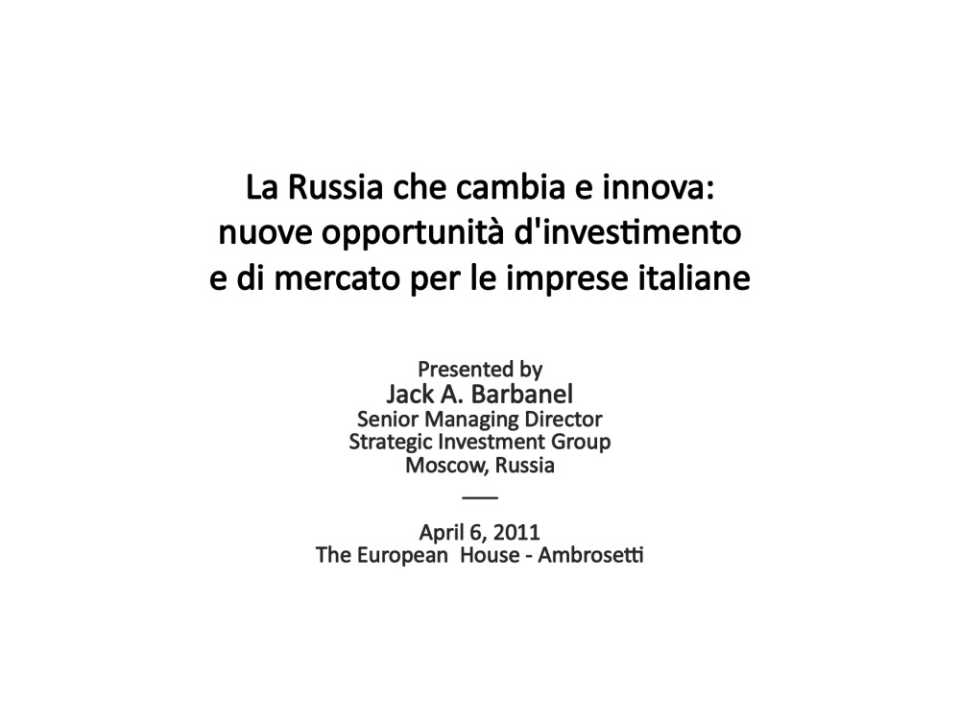 Innovation and change in Russia: new investment and trade opportunities for italian companies