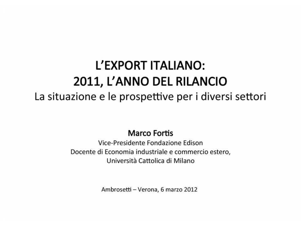 L'export italiano: 2011, l'anno del rilancio