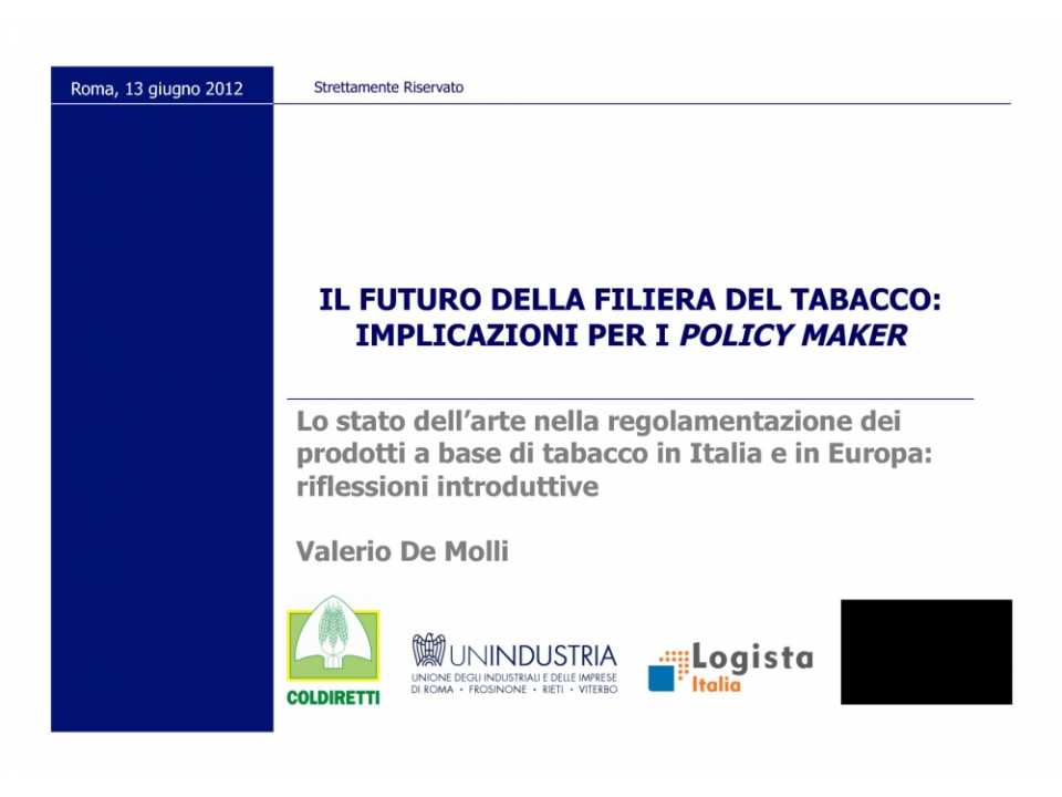 Lo stato dell'arte nella regolamentazione dei prodotti a base di tabacco in Italia e in Europa: riflessioni introduttive