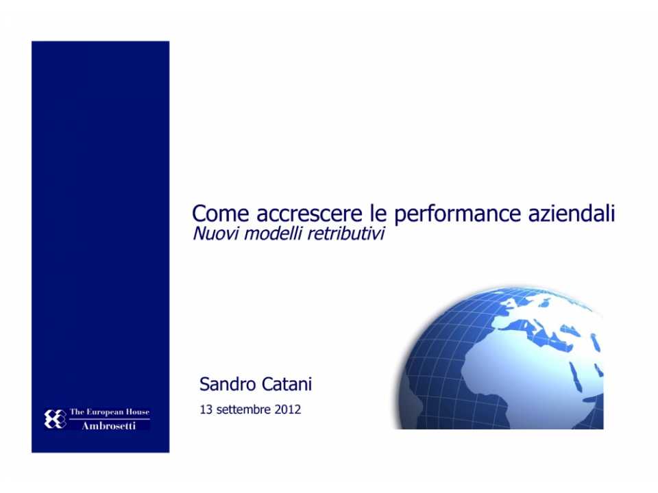 Come accrescere le performance aziendali. Nuovi modelli retributivi