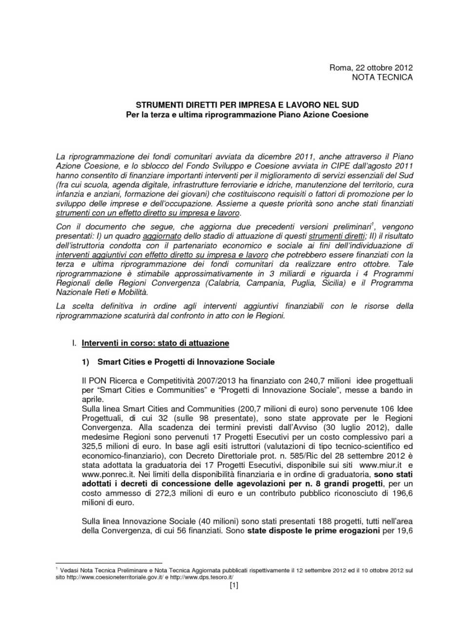 Strumenti diretti per impresa e lavoro nel Sud. Per la terza e ultima riprogrammazione piano azione comune.