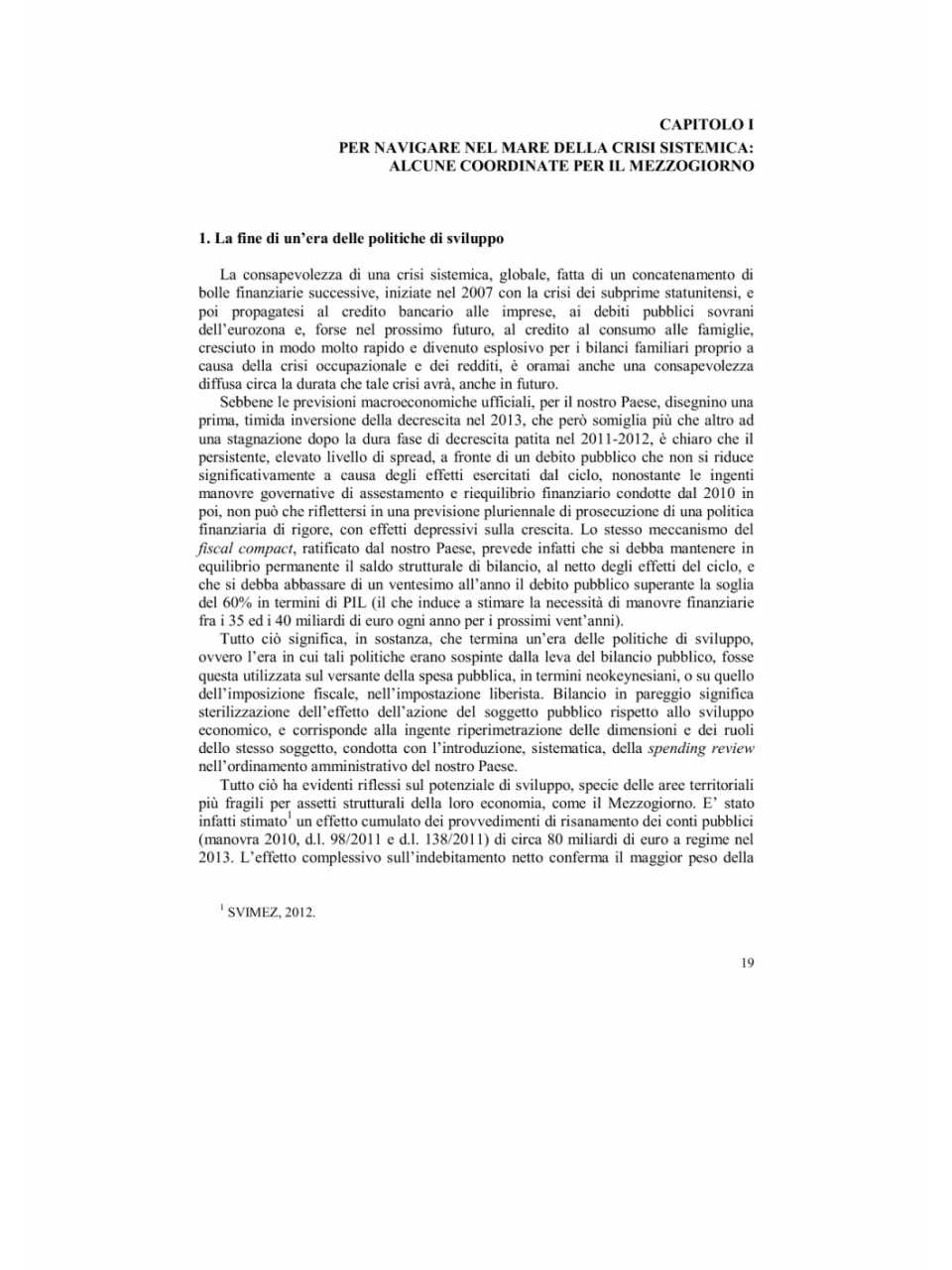 Per navigare nel mare della crisi sistemica: alcune coordinate per il mezzogiorno
