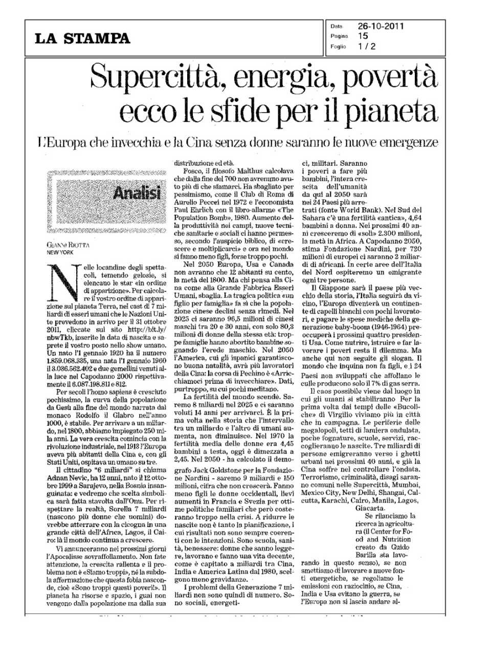 Supercittà, energia, povertà. Ecco le sfide per il pianeta