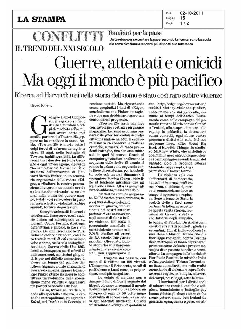 Guerre, attentati e omicidi. Ma oggi il mondo è più pacifico