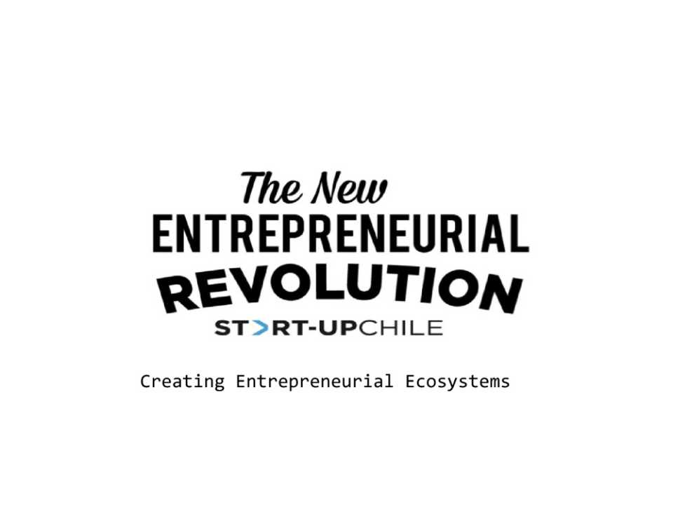 Creating entrepreneurial ecosystems