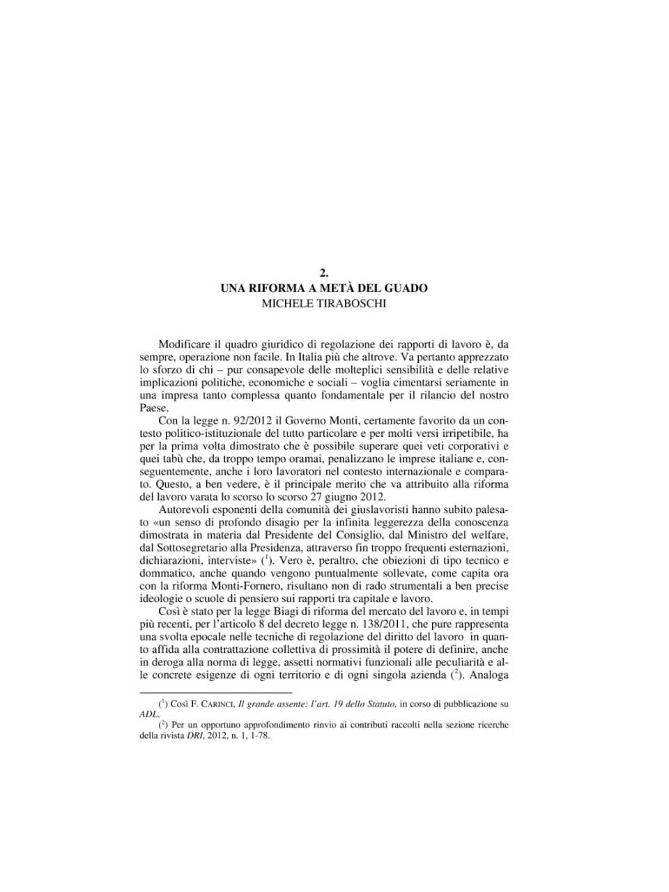 Una riforma a metà del guado