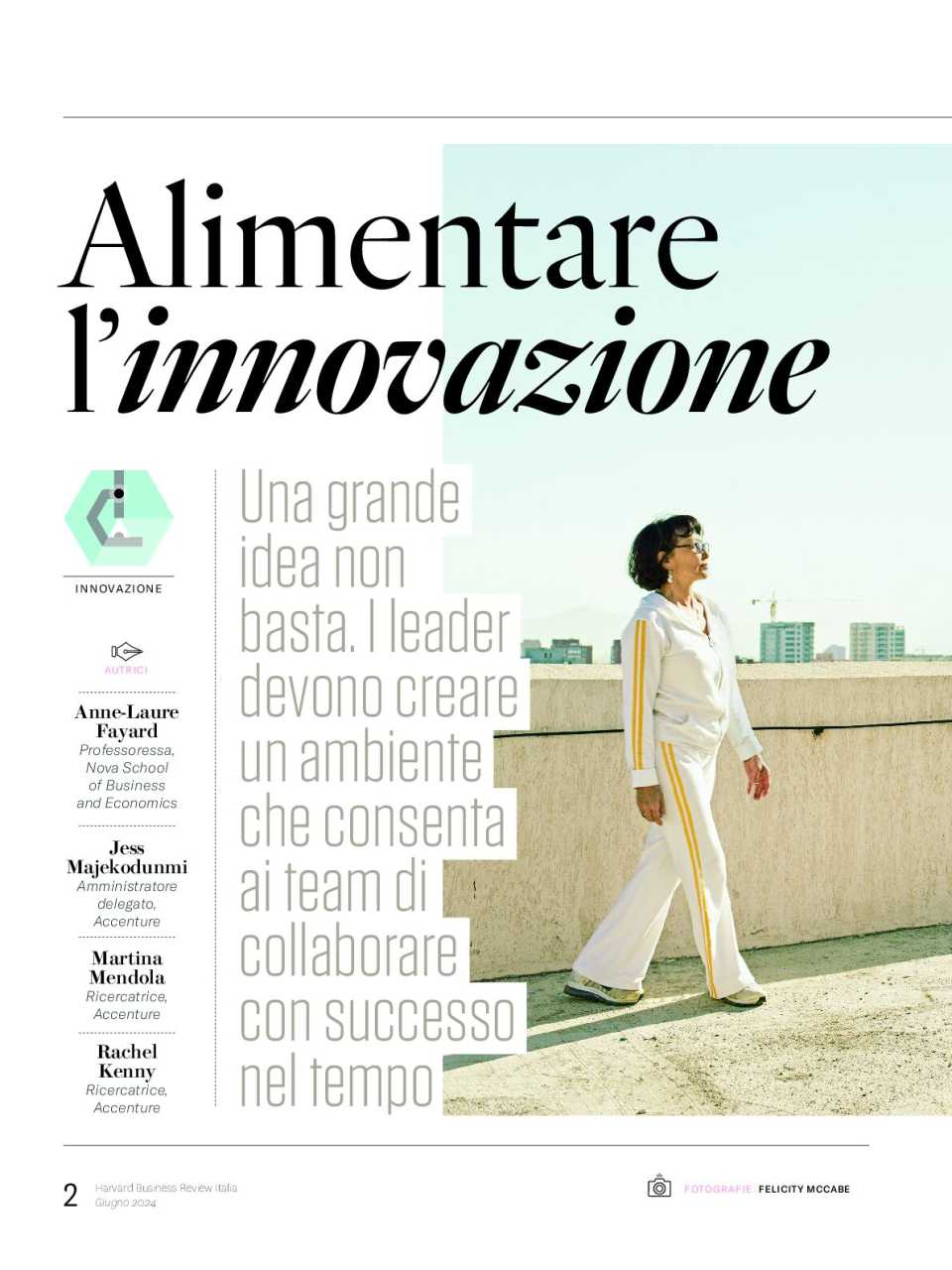 AGGIORNAMENTO PERMANENTEIN PRESENZA
Guardare fuori per innovare dentro: idee, casi e applicazioni per stimolare la creatività e governare il cambiamento (con pranzo di networking)