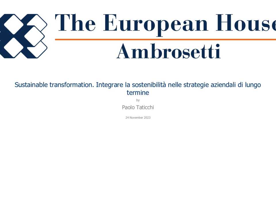 Sustainable transformation. Integrare la sostenibilità nelle strategie aziendali di lungo termine