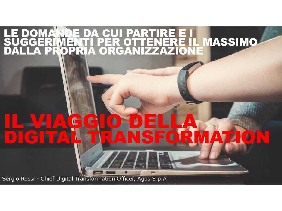 AMBROSETTI LIVEVIA WEB
Affrontare il lungo viaggio della Digital Transformation: le domande da porsi e le trappole in cui NON cadere