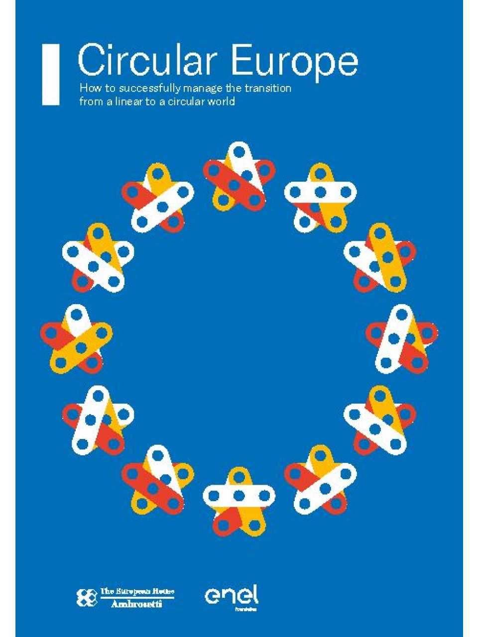 Circular Europe. How to successfully manage the transition from a linear to a circular world