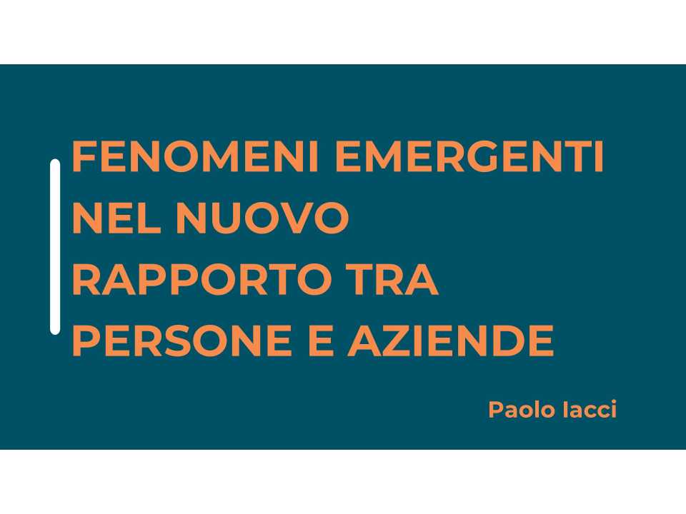 Fenomeni emergenti nel nuovo rapporto tra persone e aziende