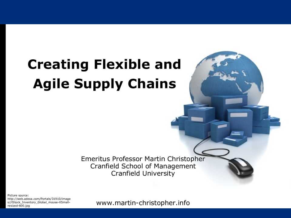 Creating Flexible and Agile Supply Chains