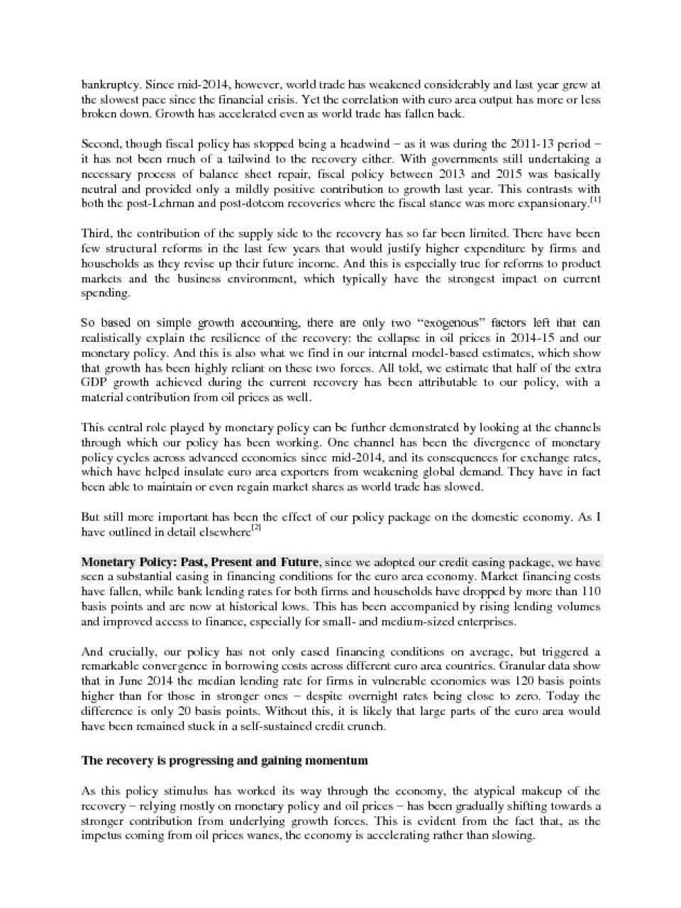 Monetary Policy and the Economic Recovery in the Euro Area