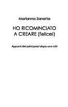 Ho ricominciato a creare (felice!). Appunti dei primi passi dopo una crisi - estratto