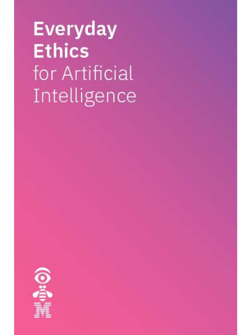 Everyday ethics for Artificial Intelligence