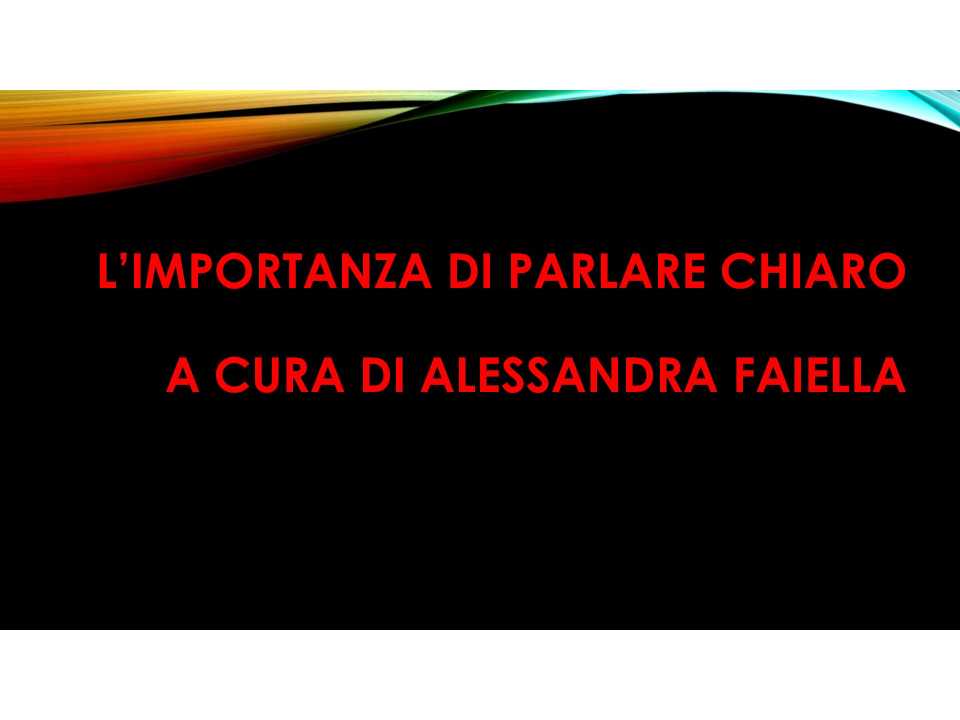 AGGIORNAMENTO PERMANENTEIN PRESENZA
L’importanza di parlare chiaro: come convincere gli altri con sicurezza ed equilibrio