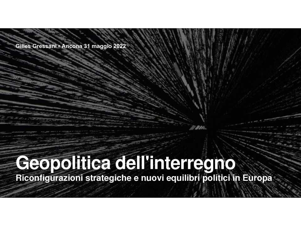 AGGIORNAMENTO PERMANENTEIN PRESENZA
Geopolitica dell'Interregno: riconfigurazioni strategiche e nuovi equilibri politici in Europa