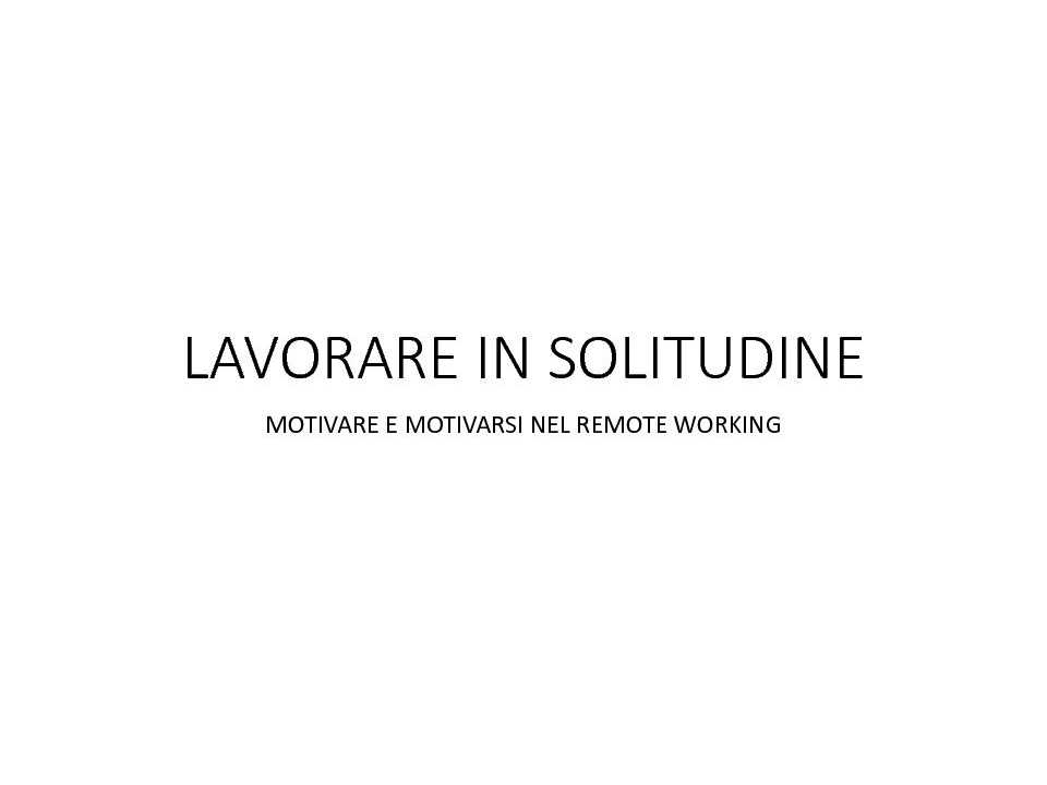 AMBROSETTI MANAGEMENT (*)VIA WEB
Remote working: motiva e auto-motivati in un contesto di solitudine