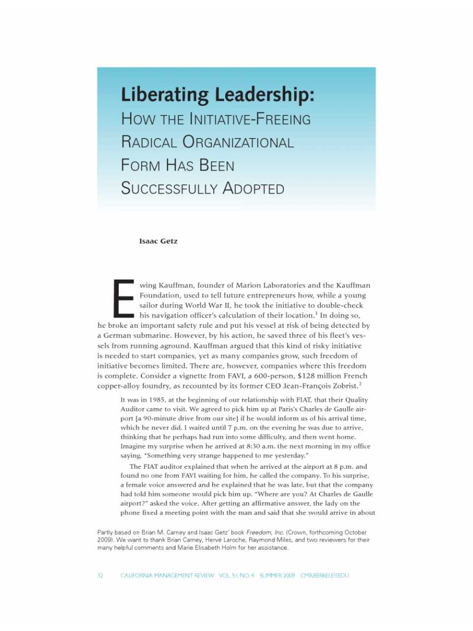 Liberating Leadership: How the Initiative-Freeing Radical Organizational Form Has Been Successfully Adopted