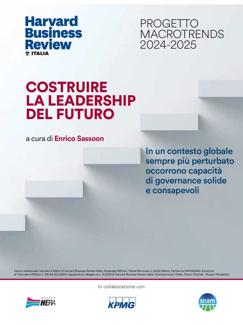 AGGIORNAMENTO PERMANENTEIN PRESENZA E VIA WEB
“La leadership necessaria”: presentazione del rapporto Macrotrends 2024 – 2025 di Harvard Business Review Italia (con pranzo di networking)
