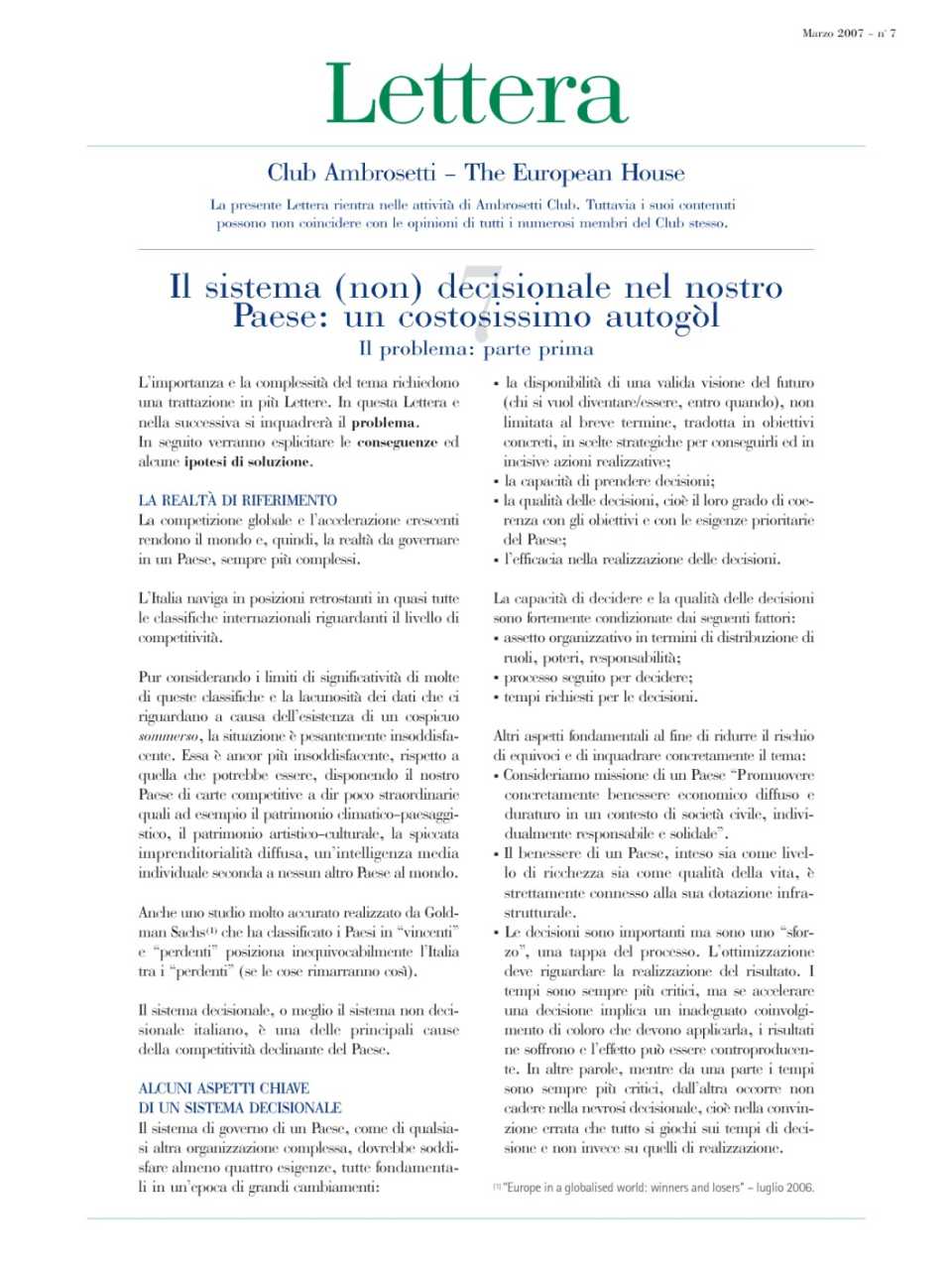 Lettera Club n. 7/8 - Il sistema (non) decisionale nel nostro paese: un costosissimo autogòl