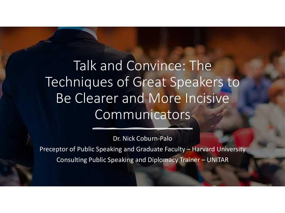 Talk and Convince: The Techniques of Great Speakers to Be Clearer and More Incisive Communicators