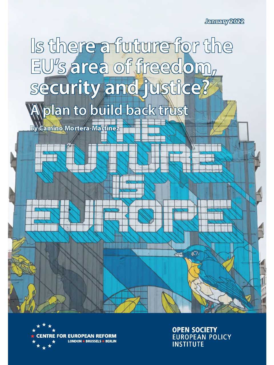 Is there a future for the EU’s area of freedom, security and justice? A plan to build back trust