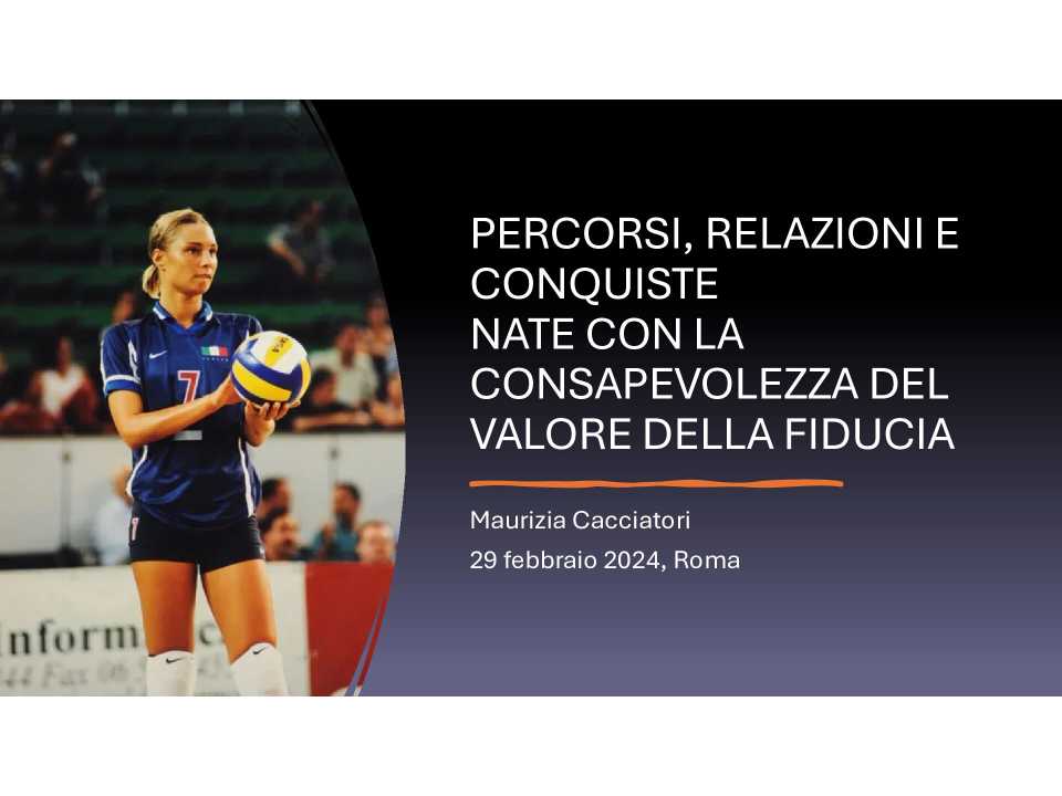Percorsi, relazioni e conquiste nate con la consapevolezza del valore della fiducia