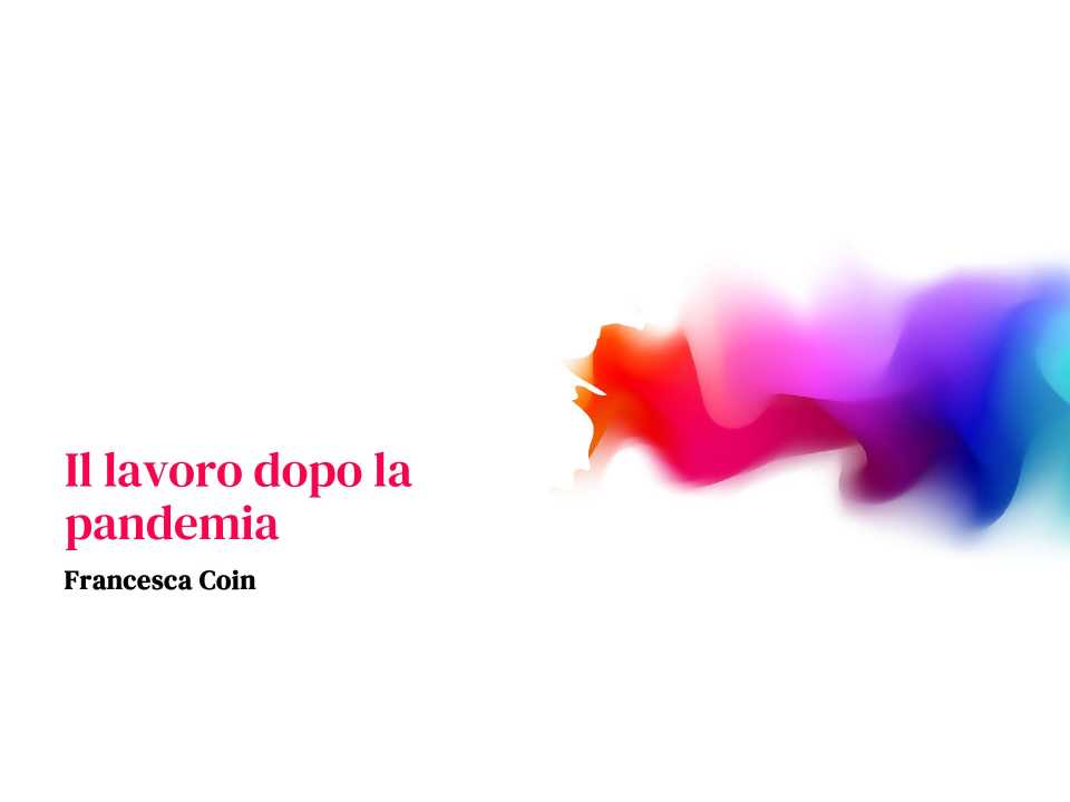 Il lavoro dopo la pandemia