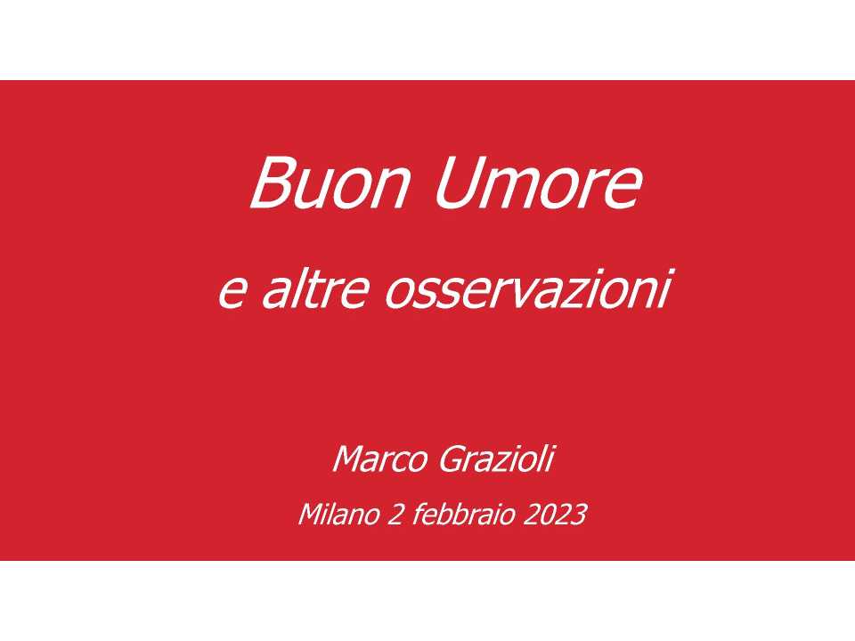 AMBROSETTI MANAGEMENT (*)IN PRESENZA E VIA WEB
Humor e clima leggero per ridurre lo stress e aumentare le performance