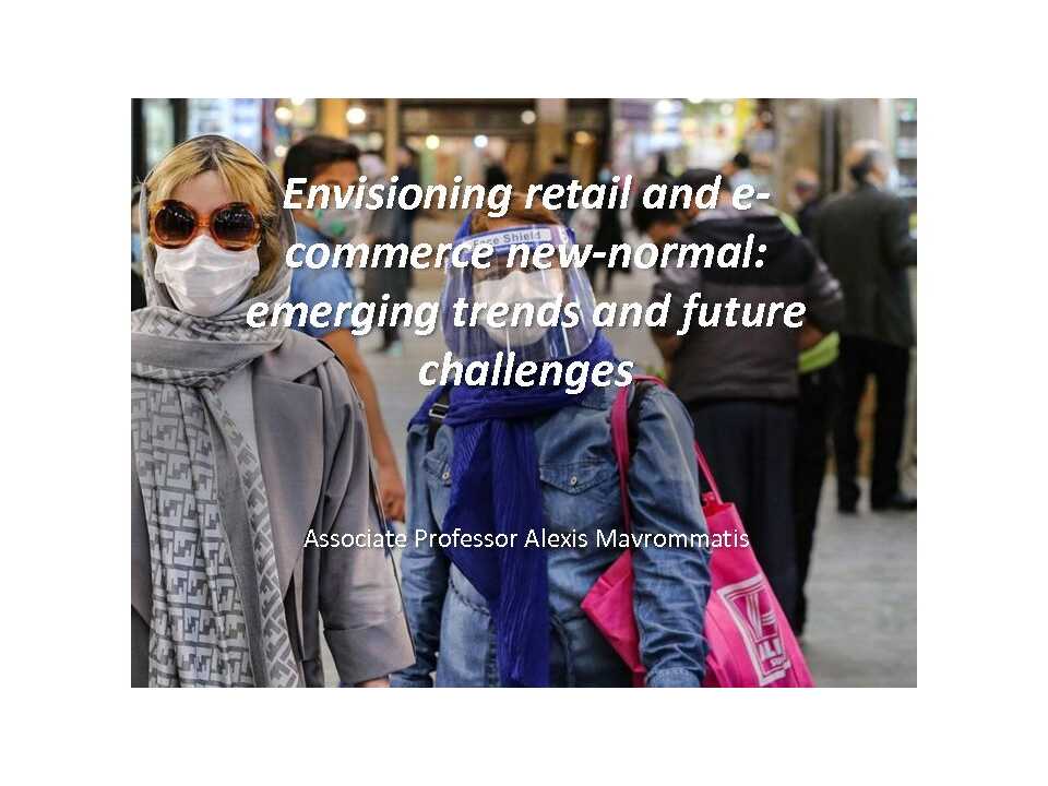 AGGIORNAMENTO PERMANENTEIN PRESENZA
Envisioning retail and e-commerce new-normal: tendenze emergenti e sfide future