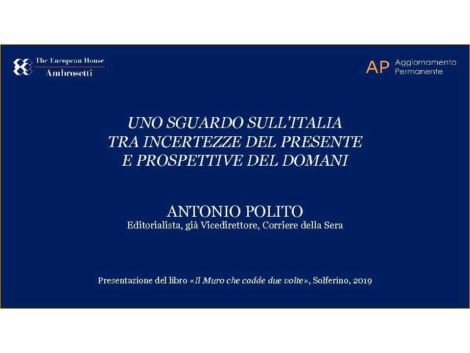 Uno sguardo sull'Italia tra incertezze del presente e prospettive del domani