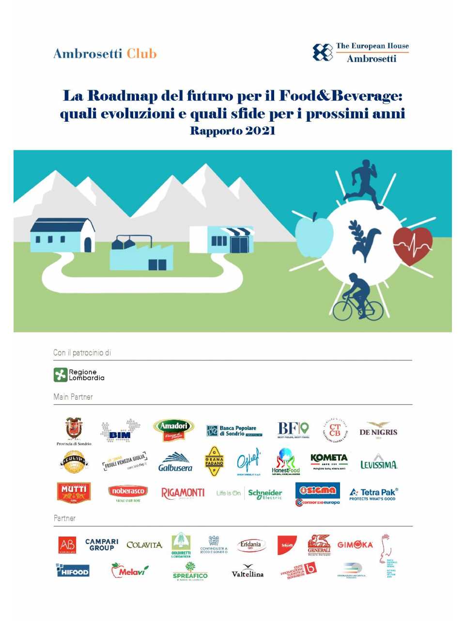 Ricerca Ambrosetti. La roadmap del futuro per il Food & Beverage: quali evoluzioni e quali sfide per i prossimi anni. Rapporto 2021
