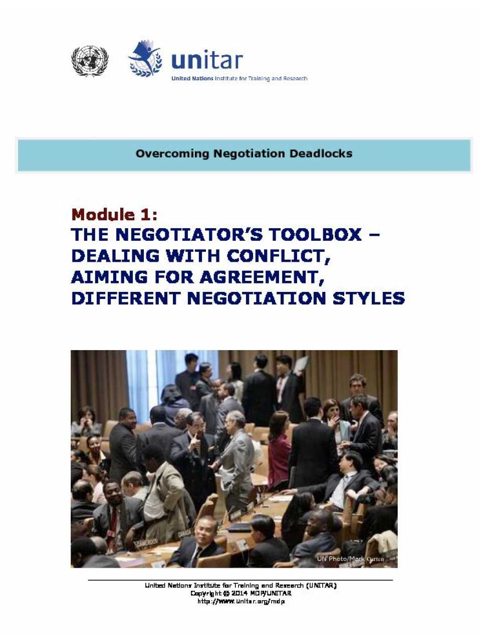 The negotiator’s toolbox: dealing with conflict, aiming for agreement, different negotiation styles
