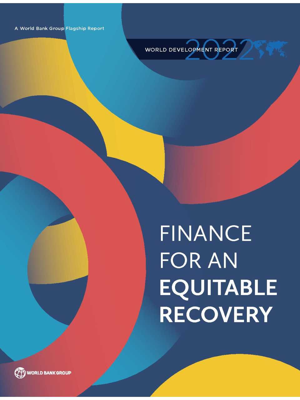 World development report 2022. Finance for an equitable recovery