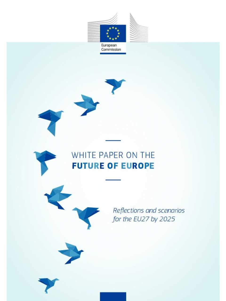 White Paper on the Future of Europe. Reflections and Scenarios for the EU27 by 2025