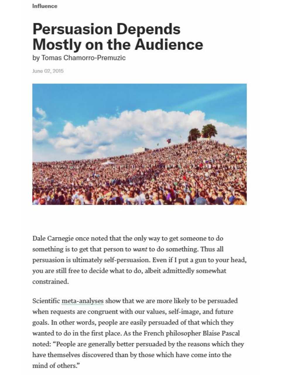 Persuasion depends mostly on the audience