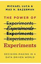 The Power of Experiments: Decision Making in a Data-Driven World