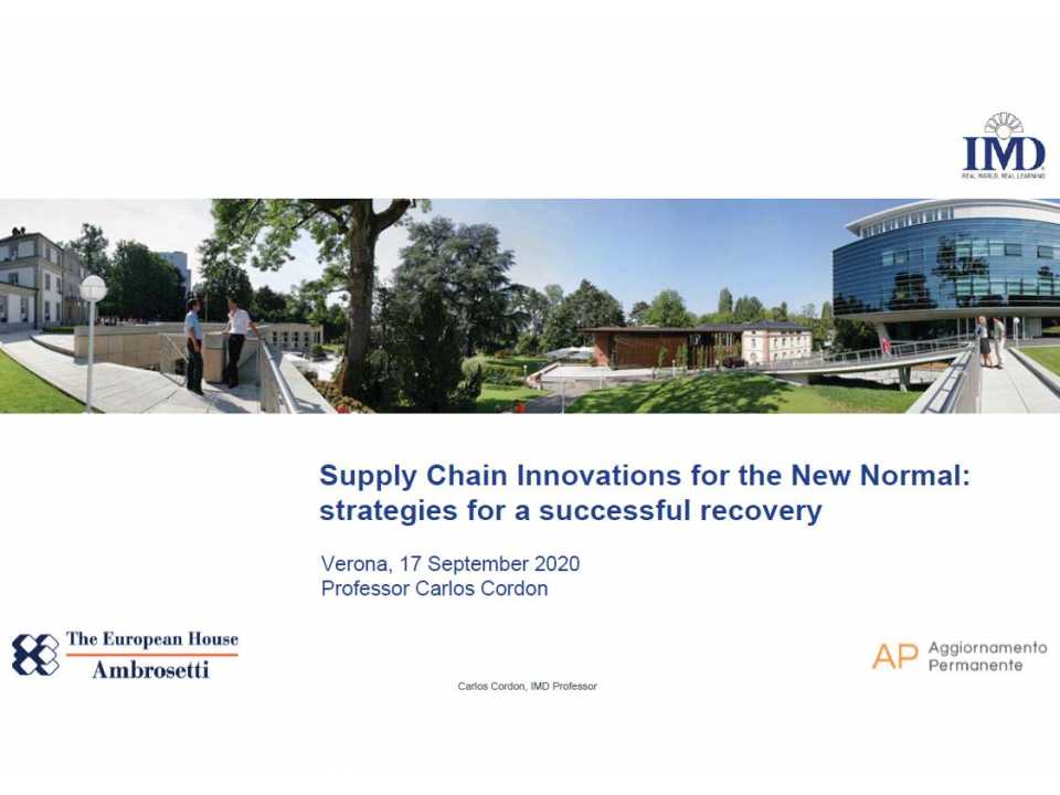AGGIORNAMENTO PERMANENTEIN PRESENZA
Supply Chain Innovations for the New Normal: strategie per una ripresa di successo