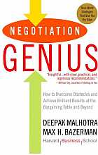 Negotiation genius: how to overcome obstacles and achieve brilliant results at the bargaining table and beyond