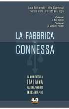 La fabbrica connessa. La manifattura italiana (attra)verso industria 4.0