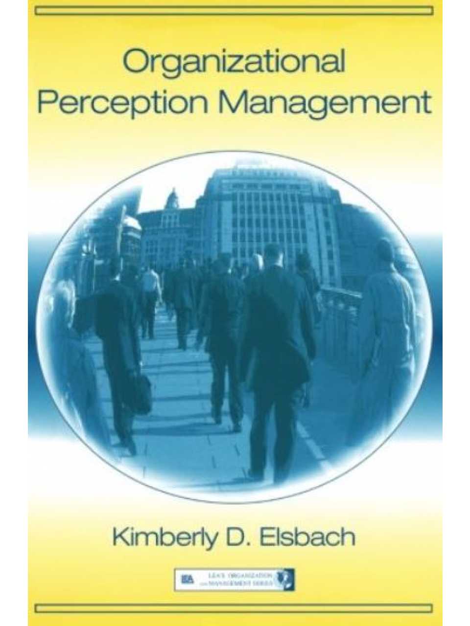 TEHA MANAGEMENT (*)VIA WEBPerception Management: governare le percezioni dei pubblici di riferimento (interni ed esterni all’azienda), nel nuovo mondo