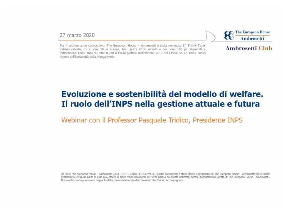 AGGIORNAMENTO PERMANENTEVIA WEBEvoluzione e sostenibilità del modello di welfare.
Il ruolo dell’INPS nella gestione attuale e futura