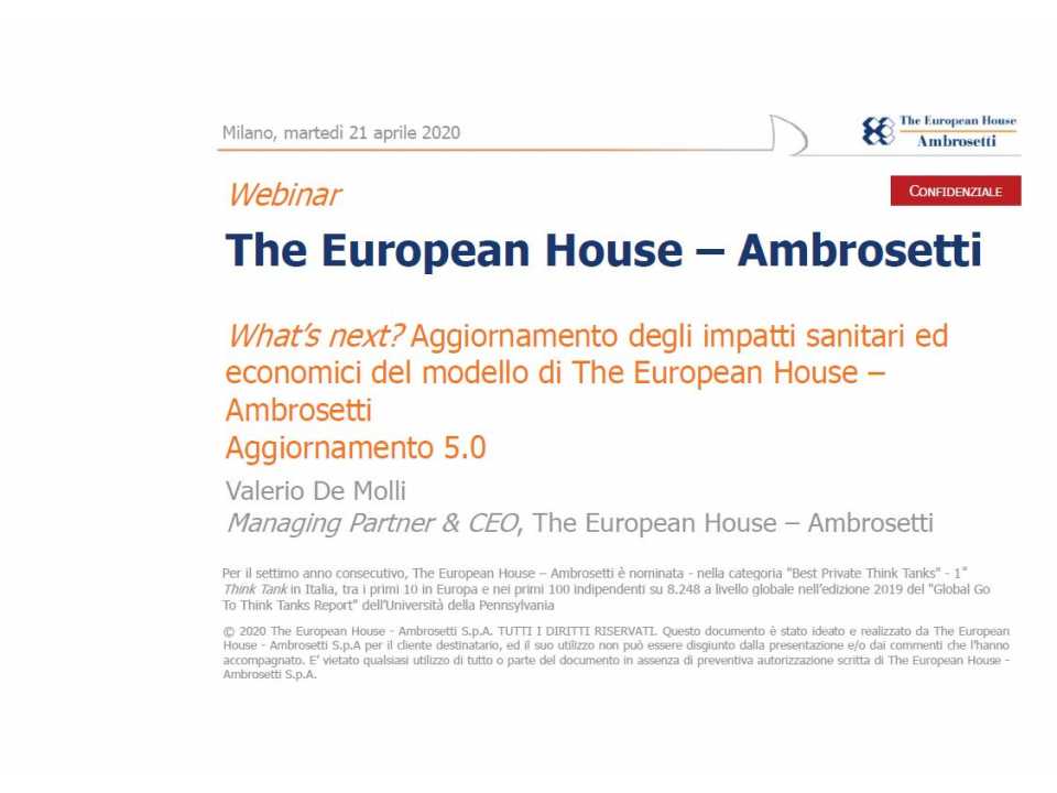 AGGIORNAMENTO PERMANENTEVIA WEBWhat’s next? Aggiornamento degli impatti sanitari ed economici del modello di The European House - Ambrosetti