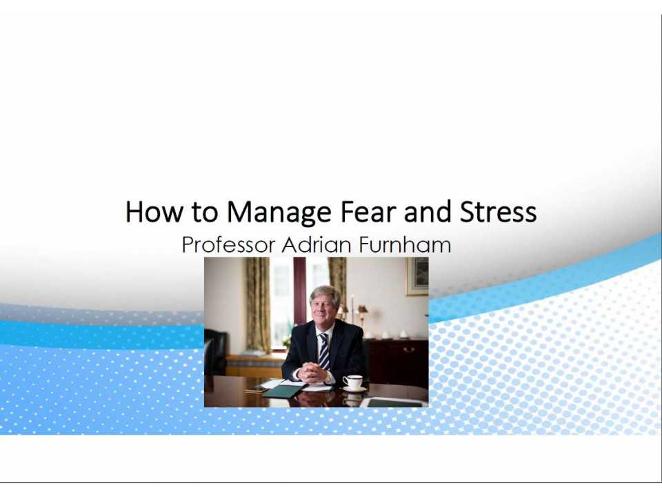 How to Manage Fear and Stress