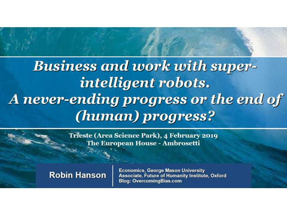 Business and work with super-intelligent robots. A never-ending progress or the end of (human) progress?