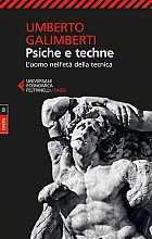 Psiche e techne. L'uomo nell'età della tecnica