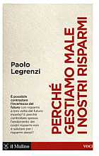 Perché gestiamo male i nostri risparmi