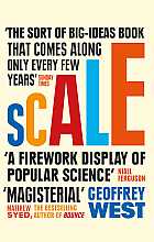 Scale. The universal laws of life and death in organisms, cities and companies